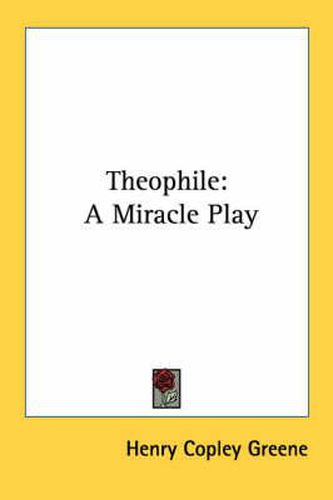 Cover image for Theophile: A Miracle Play