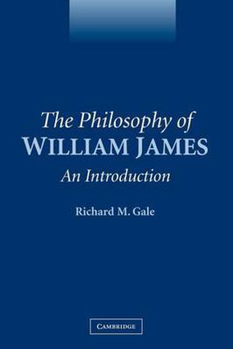 Cover image for The Philosophy of William James: An Introduction