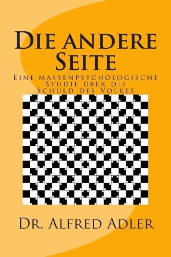 Cover image for Die andere Seite: Eine massenpsychologische Studie ueber die Schuld des Volkes