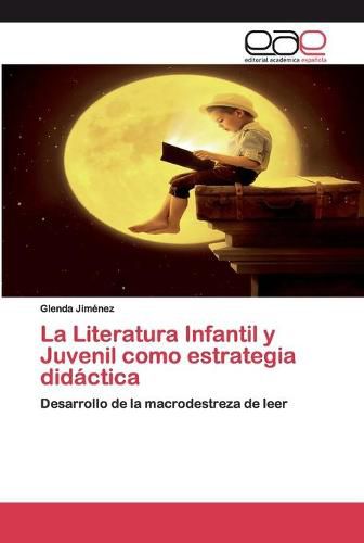 Cover image for La Literatura Infantil y Juvenil como estrategia didactica