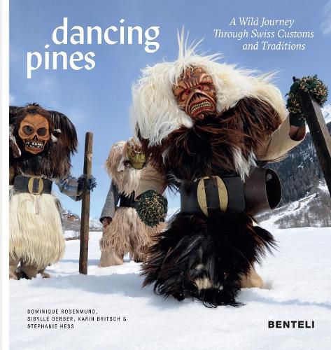 Cover image for Dancing Pines: A Wild Journey Through Swiss Customs & Traditions