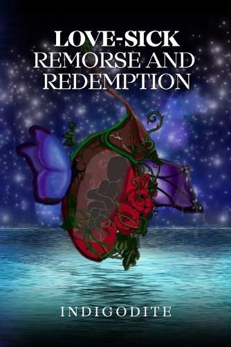 Cover image for LOVE-SICK Remorse and Redemption