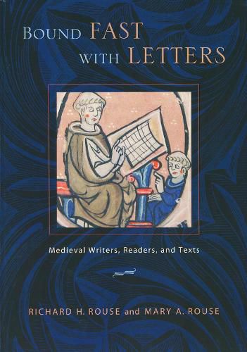 Cover image for Bound Fast with Letters: Medieval Writers, Readers, and Texts