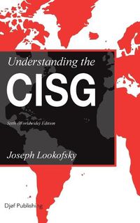 Cover image for Understanding the CISG, Sixth (Worldwide) Edition