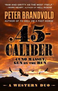 Cover image for .45 Caliber: A Western Duo