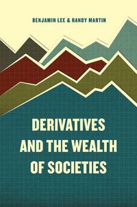 Cover image for Derivatives and the Wealth of Societies