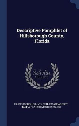 Cover image for Descriptive Pamphlet of Hillsborough County, Florida