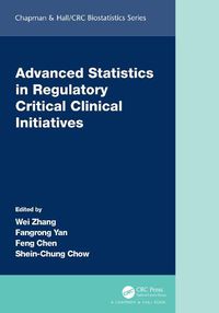 Cover image for Advanced Statistics in Regulatory Critical Clinical Initiatives