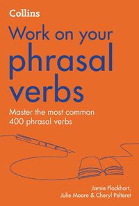 Cover image for Phrasal Verbs: B1-C2