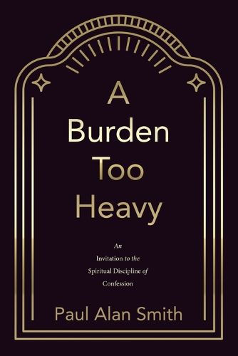 Cover image for A Burden Too Heavy