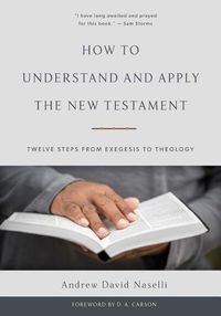 Cover image for How To Understand And Apply The New Testament