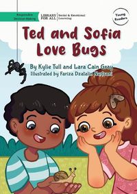 Cover image for Ted and Sofia Love Bugs