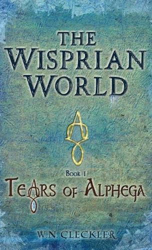 Cover image for The Wisprian World - Tears of Alphega
