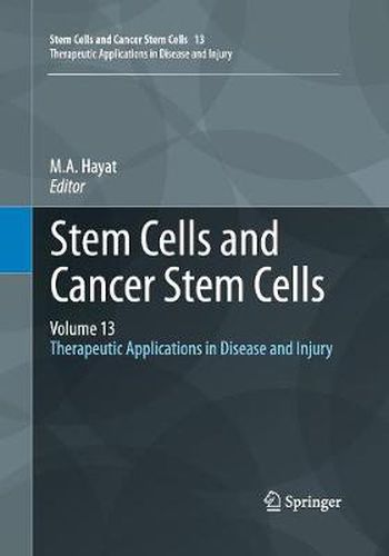 Cover image for Stem Cells and Cancer Stem Cells, Volume 13: Therapeutic Applications in Disease and Injury