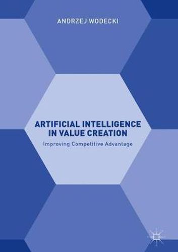 Cover image for Artificial Intelligence in Value Creation: Improving Competitive Advantage