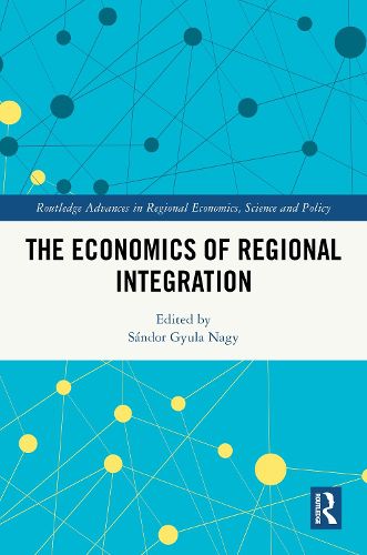 Cover image for The Economics of Regional Integration