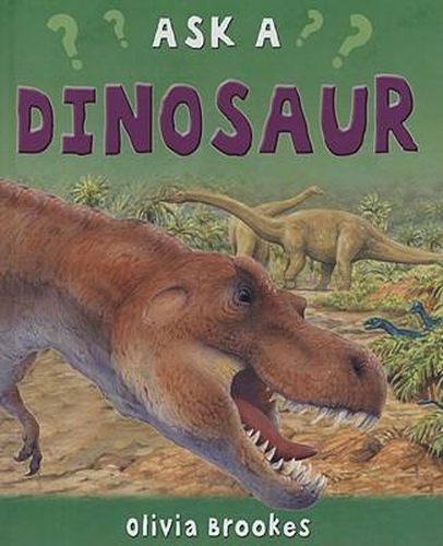 Cover image for Ask a Dinosaur