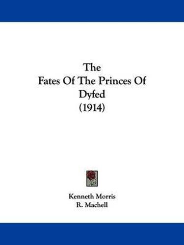 Cover image for The Fates of the Princes of Dyfed (1914)