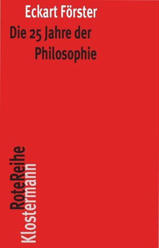 Cover image for Die 25 Jahre Der Philosophie