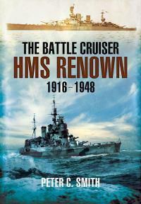 Cover image for The Battle-Cruiser HMS Renown 1916-48