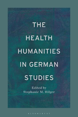 Cover image for The Health Humanities in German Studies