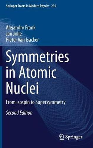 Cover image for Symmetries in Atomic Nuclei: From Isospin to Supersymmetry