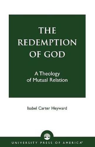 Cover image for The Redemption of God: A Theology of Mutual Relation