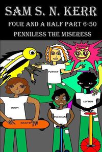Cover image for Four and a Half Part 6-50: Penniless The Miseress