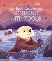 Cover image for Curious Creatures Working With Tools
