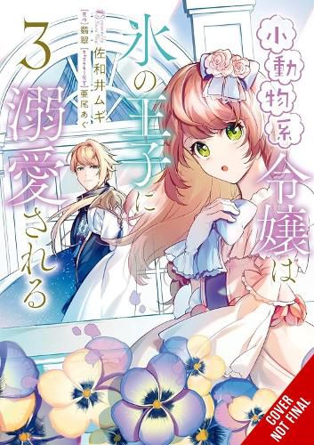 Cover image for The Small-Animallike Lady Is Adored by the Ice Prince, Vol. 3 (manga)