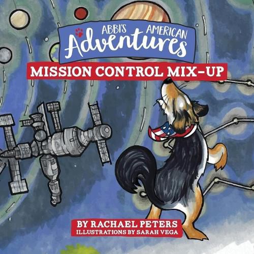 Abbi's American Adventures: Mission Control Mix-up