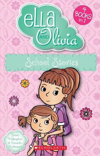 Cover image for School Stories (Ella and Olivia: 4 Books in 1)