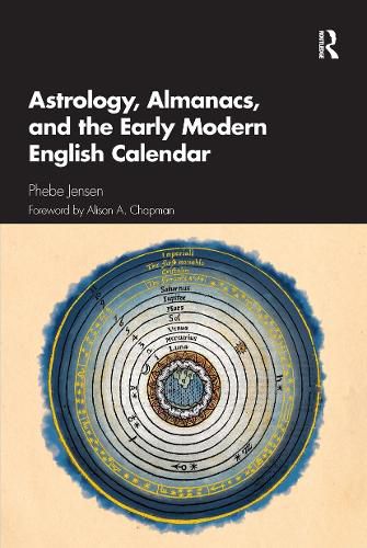 Cover image for Astrology, Almanacs, and the Early Modern English Calendar