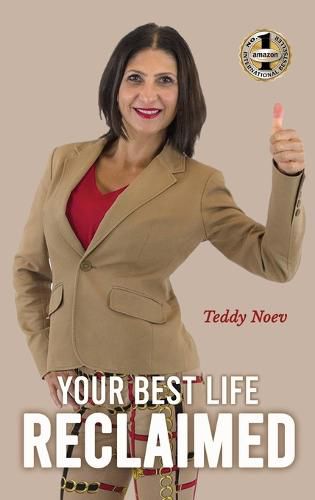 Cover image for Your Best Life Reclaimed: How to heal from trauma and abuse, find happiness and live