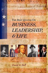 Cover image for The Best Quotes on Business, Leadership, & Life