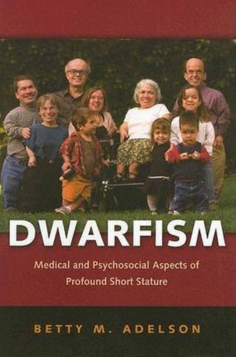 Cover image for Dwarfism: Medical and Psychosocial Aspects of Profound Short Stature