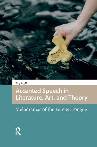 Cover image for Accented Speech in Literature, Art, and Theory