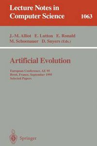 Cover image for Artificial Evolution: European Conference, AE '95, Brest, France, September 4 - 6, 1995. Selected Papers.