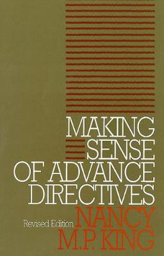 Cover image for Making Sense of Advance Directives: revised edition