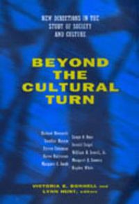 Cover image for Beyond the Cultural Turn: New Directions in the Study of Society and Culture