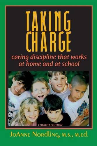 Cover image for Taking Charge: Caring Discipline That Works at Home and at School