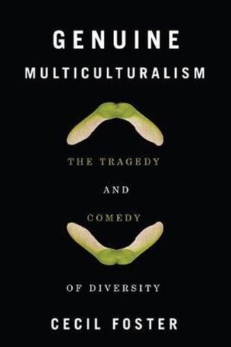 Cover image for Genuine Multiculturalism: The Tragedy and Comedy of Diversity