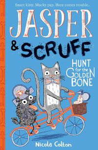 Cover image for Jasper and Scruff: Hunt for the Golden Bone