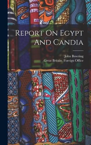 Cover image for Report On Egypt And Candia