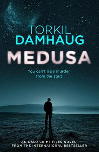 Cover image for Medusa (Oslo Crime Files 1): A sleek, gripping psychological thriller that will keep you hooked