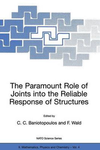 Cover image for The Paramount Role of Joints into the Reliable Response of Structures: From the Classic Pinned and Rigid Joints to the Notion of Semi-rigidity