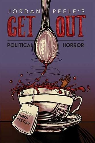 Jordan Peele's Get Out: Political Horror