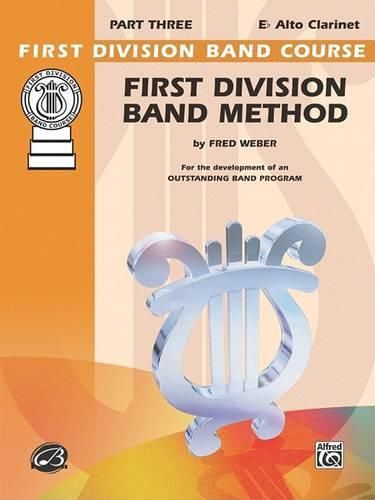 Cover image for First Division Band Method, Part 3: E-Flat Alto Clarinet