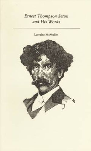 Cover image for Ernest Thompson Seton and His Works