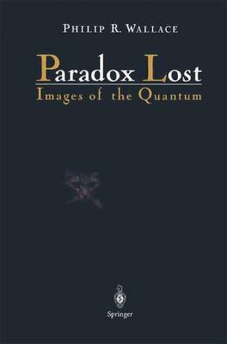 Cover image for Paradox Lost: Images of the Quantum